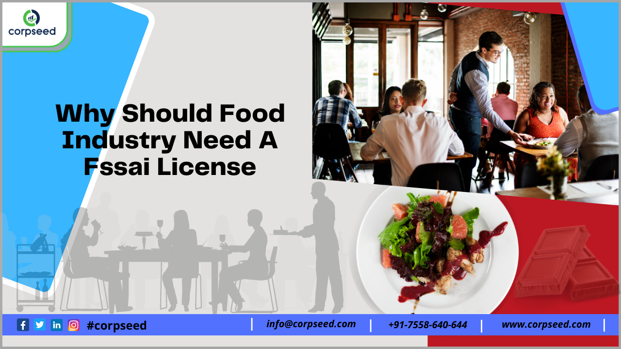 Why Should Food Industry Need A Fssai License - Corpseed.png